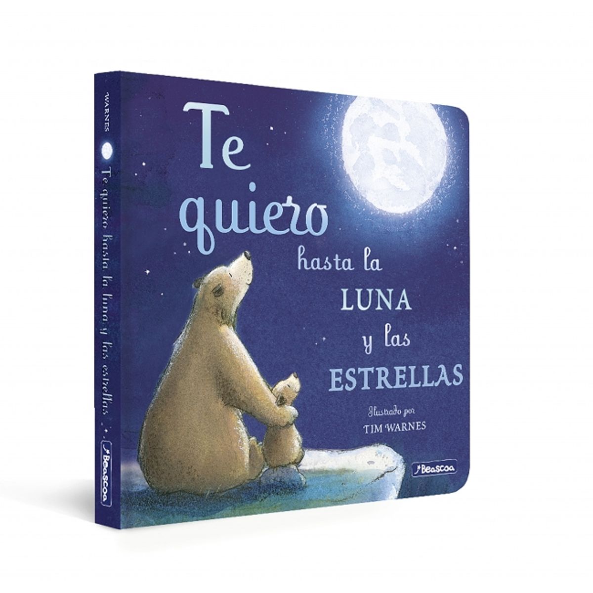 BEASCOA - Libro Te quiero hasta la luna y estrellas - Warnes Hepworth
