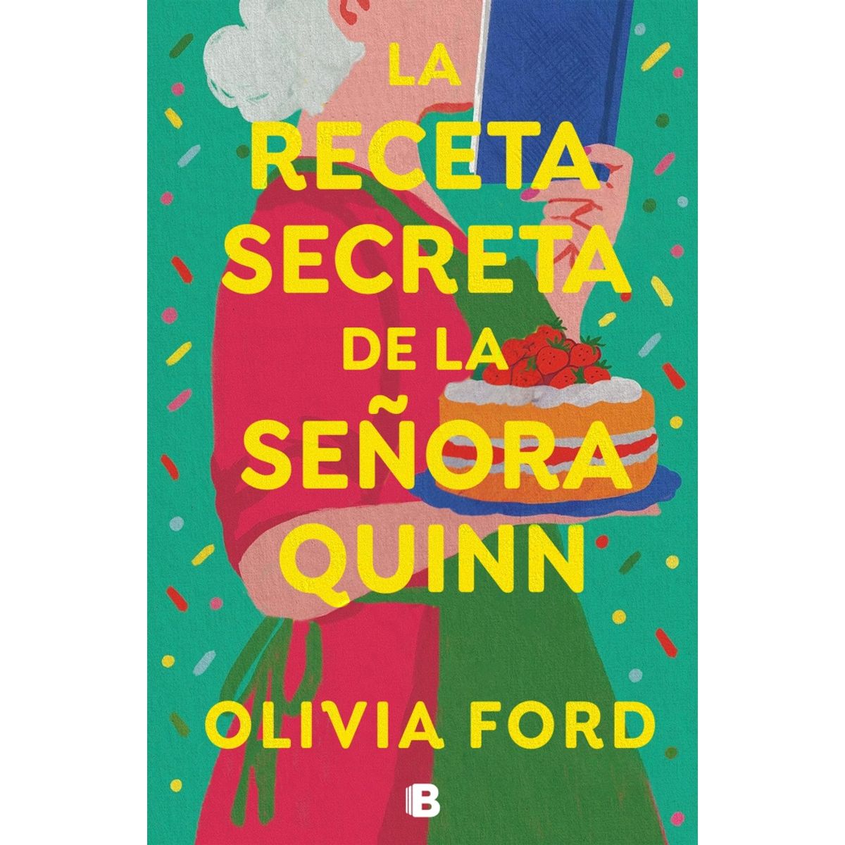 EDICIONES B - Libro La receta de la señora Quinn - Olivia Ford