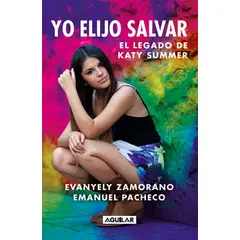 AGUILAR - Libro Yo elijo salvar - Evanyely Zamorano ; Emanuel Pacheco