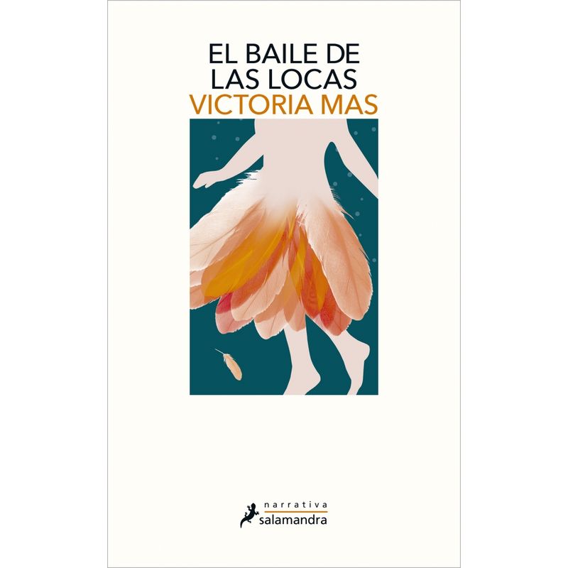 SALAMANDRA - Libro El baile de las locas - Victoria Mas