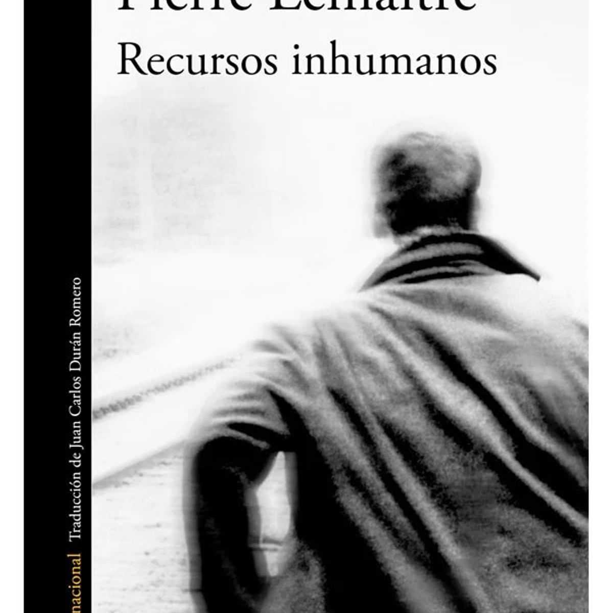 ALFAGUARA - Libro Recursos inhumanos - Pierre Lemaitre