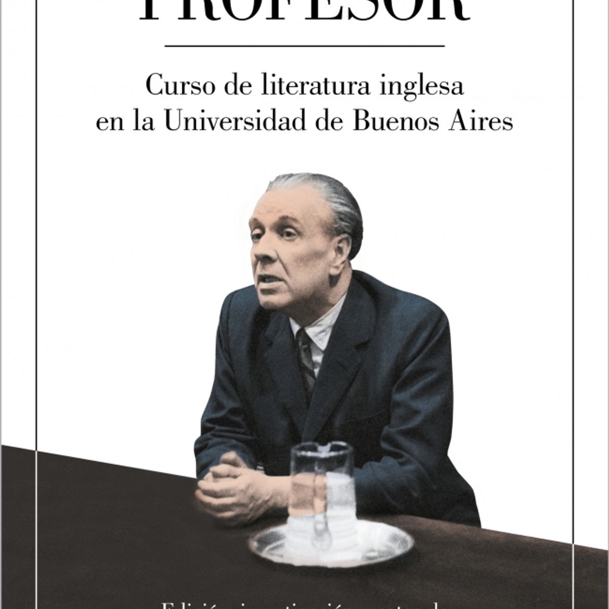 SUDAMERICA - Libro Borges profesor - Jorge Luis Borges