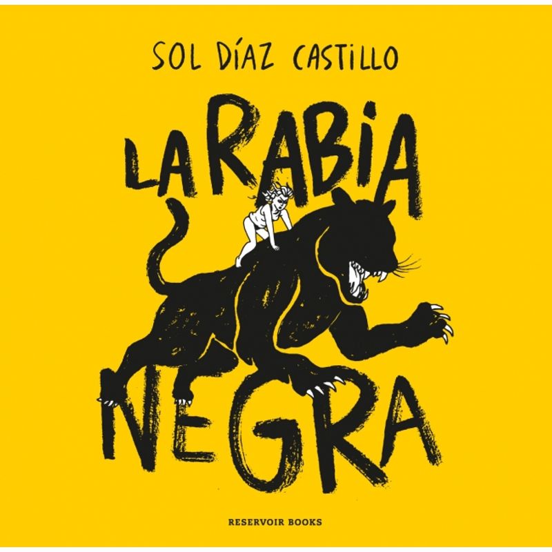 RESERVOIR BOOKS - Libro La rabia negra - Sol Díaz