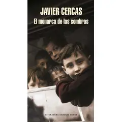 RANDOM HOUSE - Libro El monarca de las sombras - Javier Cercas