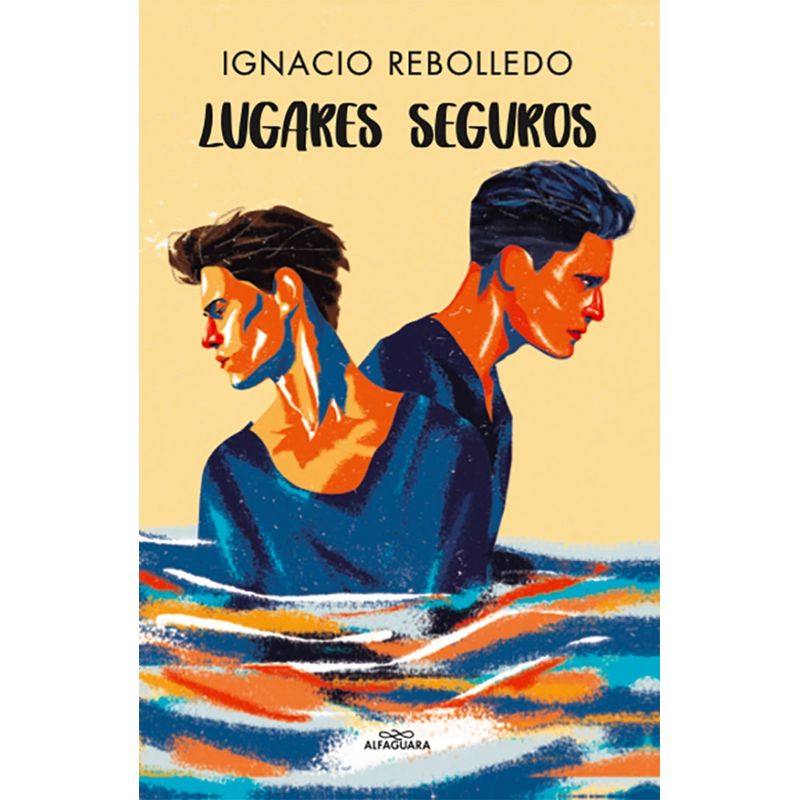 ALFAGUARA - Libro Lugares seguros - Ignacio Rebolledo