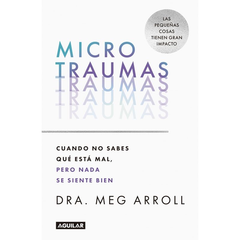 AGUILAR - Libro Microtraumas - Meg Arroll