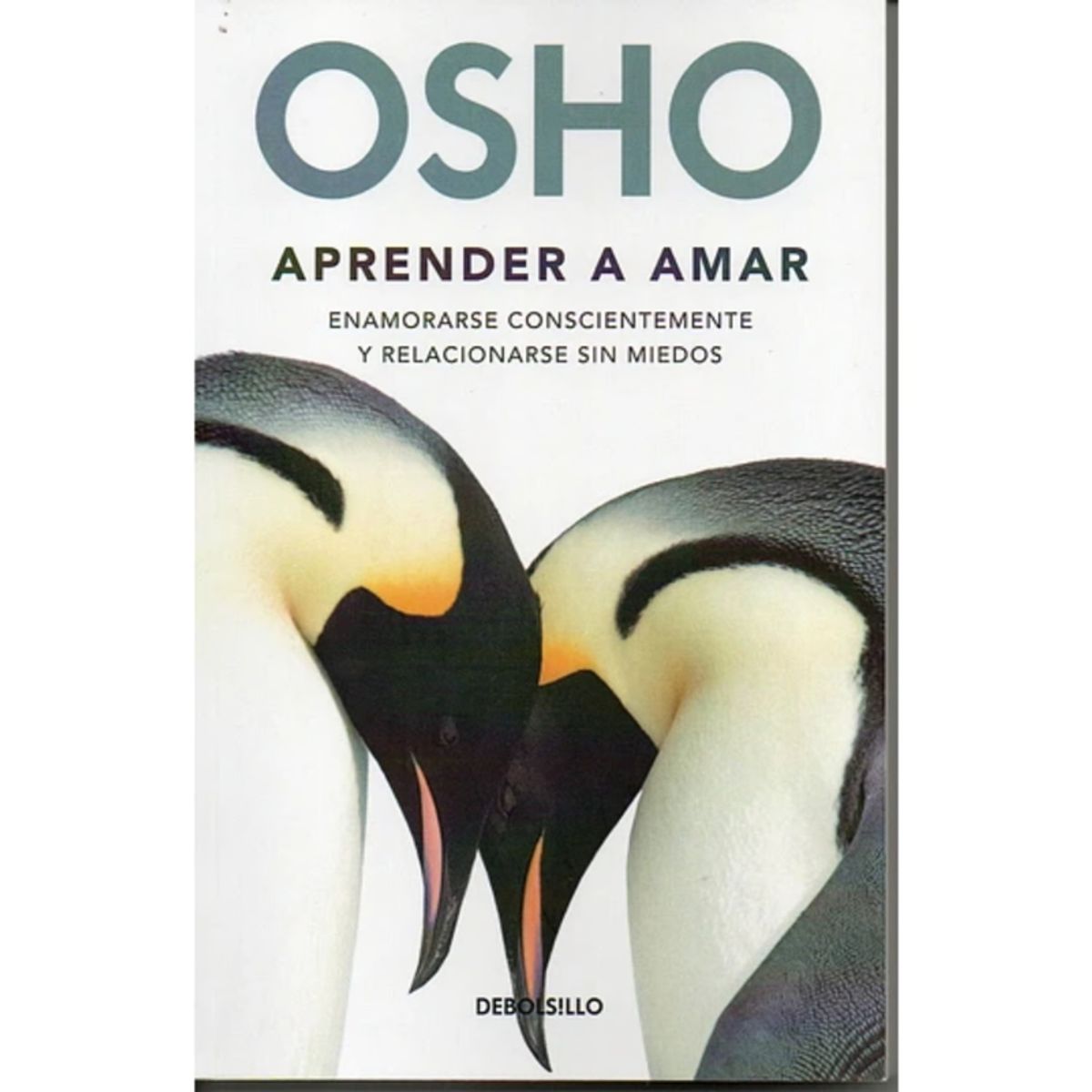 DEBOLSILLO - Libro Aprender a amar - Osho