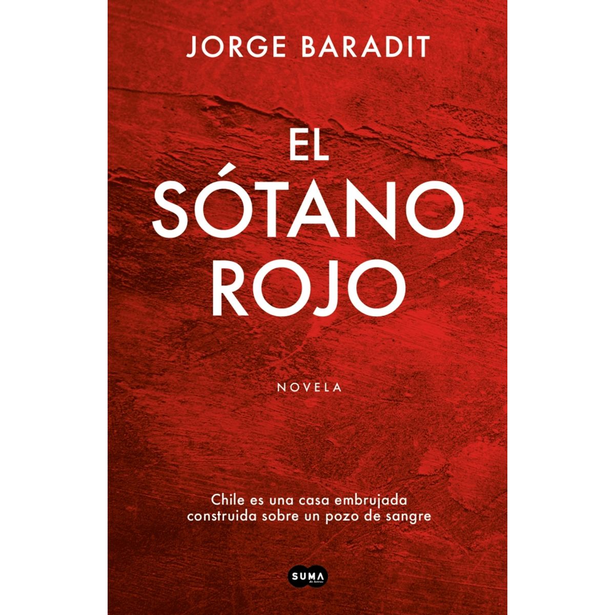 SUMA DE LETRAS - Libro El sótano rojo - Jorge Marcos Baradit Morales