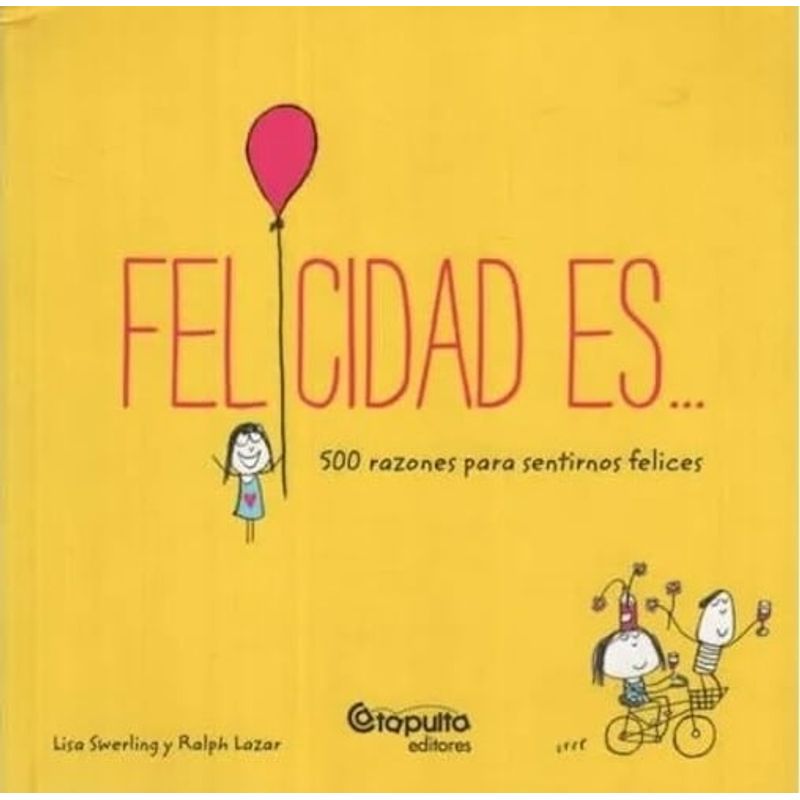 CATAPULTA EDITORES - Libro Felicidades - Lisa Swerling