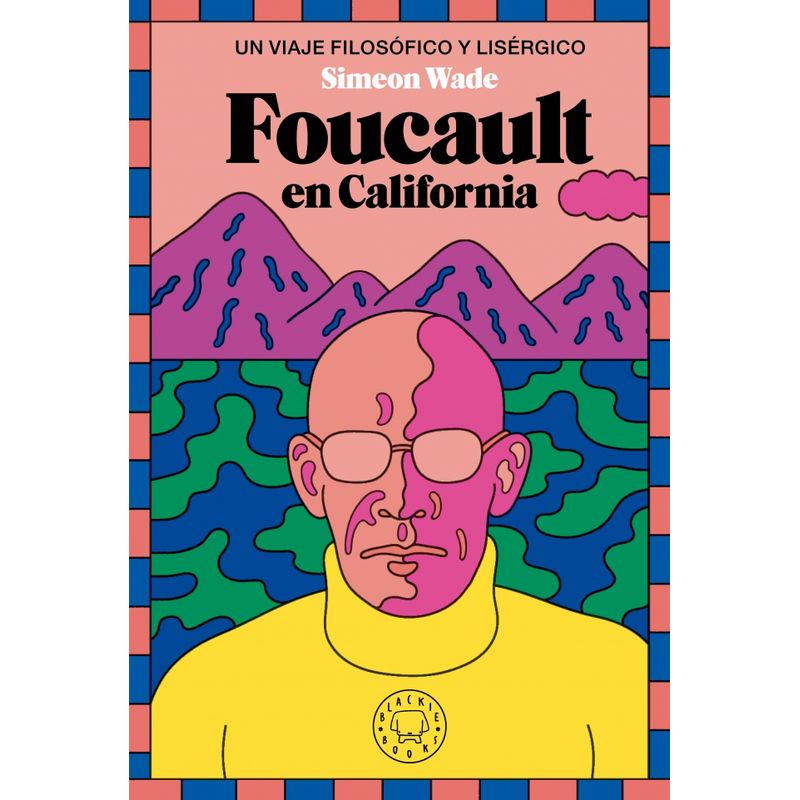 BLACKIE BOOKS - Libro Foucault en california - Simeon Wade
