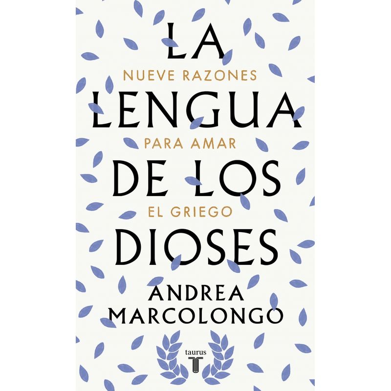 TAURUS - Libro La lengua de los dioses - Andrea Marcolongo