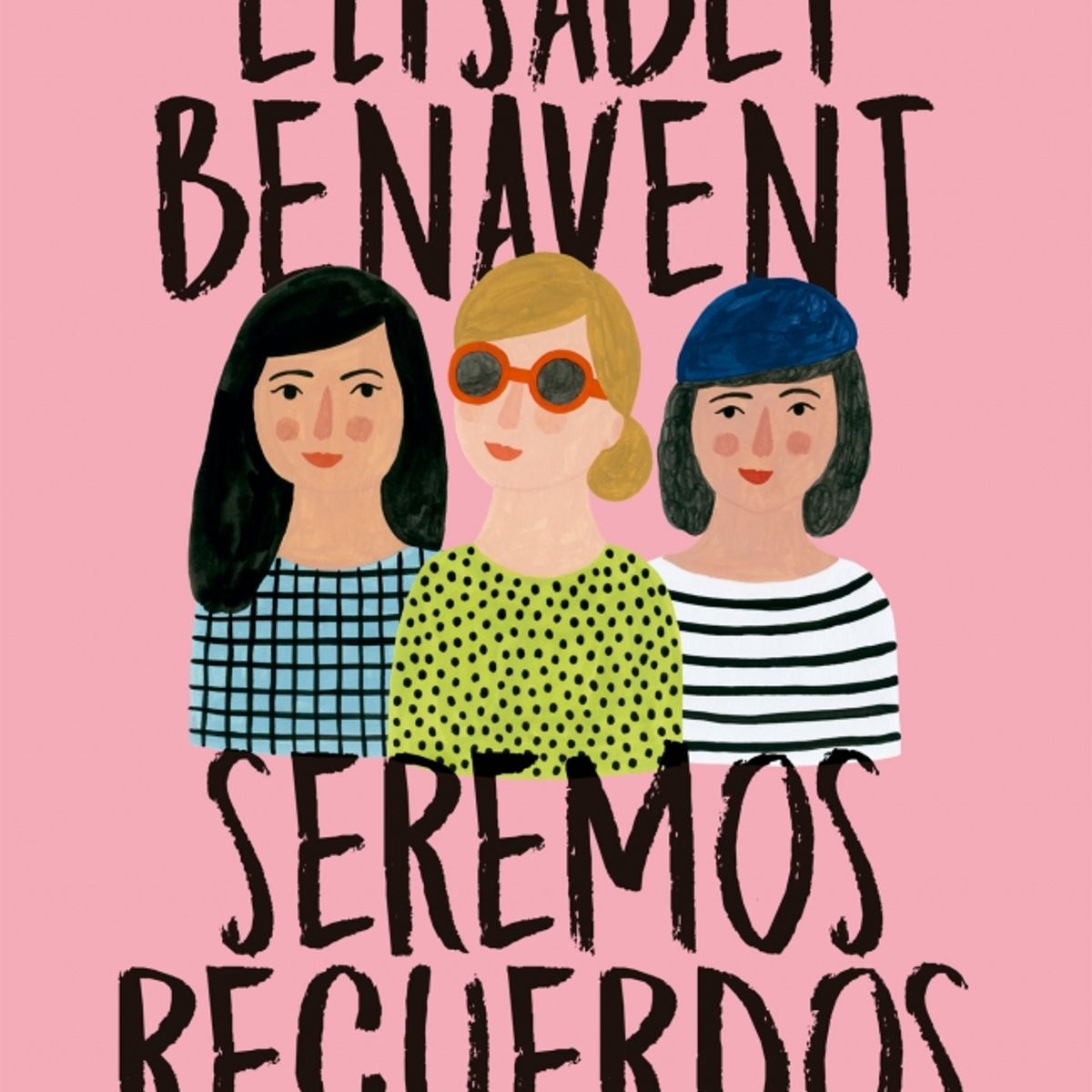 SUMA DE LETRAS - Libro Seremos recuerdos - Elísabet Benavent