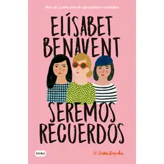 SUMA DE LETRAS - Libro Seremos recuerdos - Elísabet Benavent