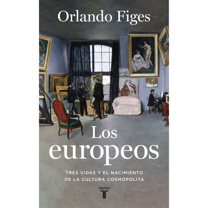 TAURUS - Libro Los europeos - Orlando Figes