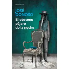 ALFAGUARA - Libro El obsceno pájaro de la noche - José Donoso
