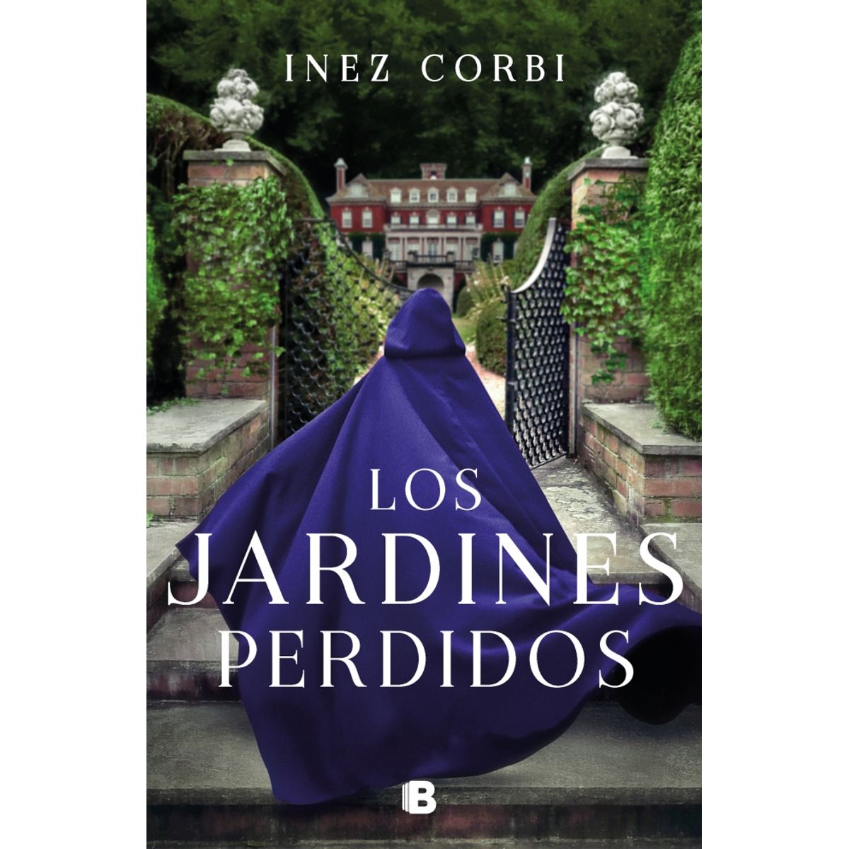 EDICIONES B - Libro Los Jardines perdidos - Inez Corbi