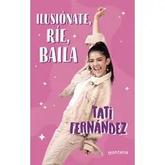 B DE BLOK - Libro Ilusiónate, ríe y baila - Tati Fernández