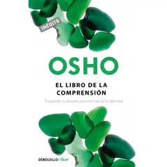 DEBOLSILLO - Libro El libro de la comprensión - Osho