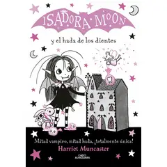 ALFAGUARA - Libro Isadora Moon 10 y el hada de los dientes - H Muncaster