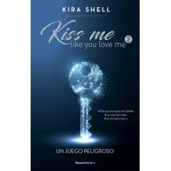 ROCA EDITORIAL - Libro Un juego peligroso Kiss me like you love me2 - K Shell
