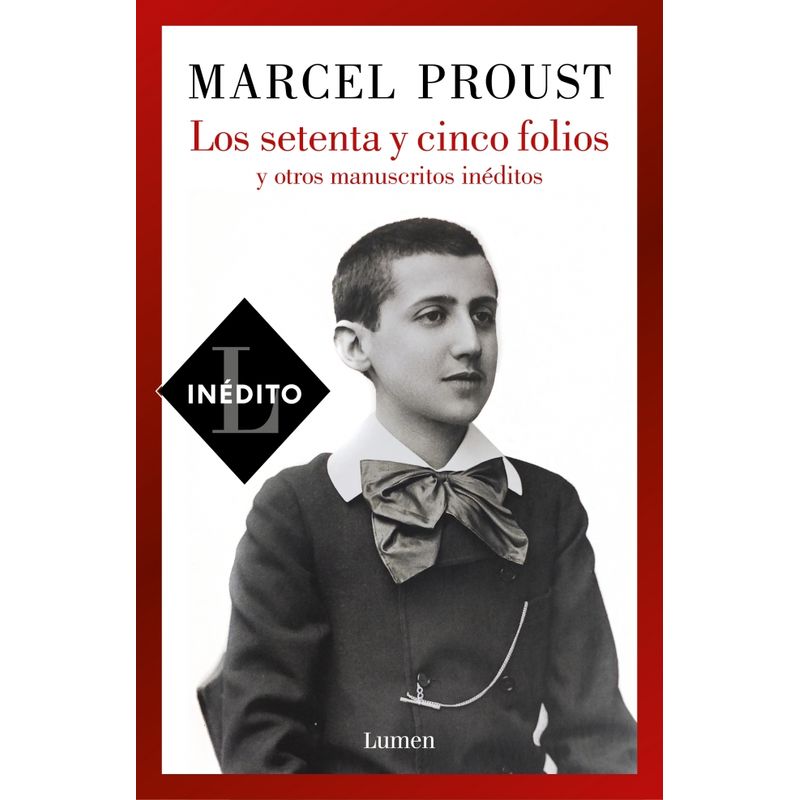 LUMEN - Libro Los 75 folios y otros manuscritos inéditos - M Proust