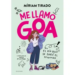 B DE BLOK - Libro Me llamo Goa 1 - Míriam Tirado