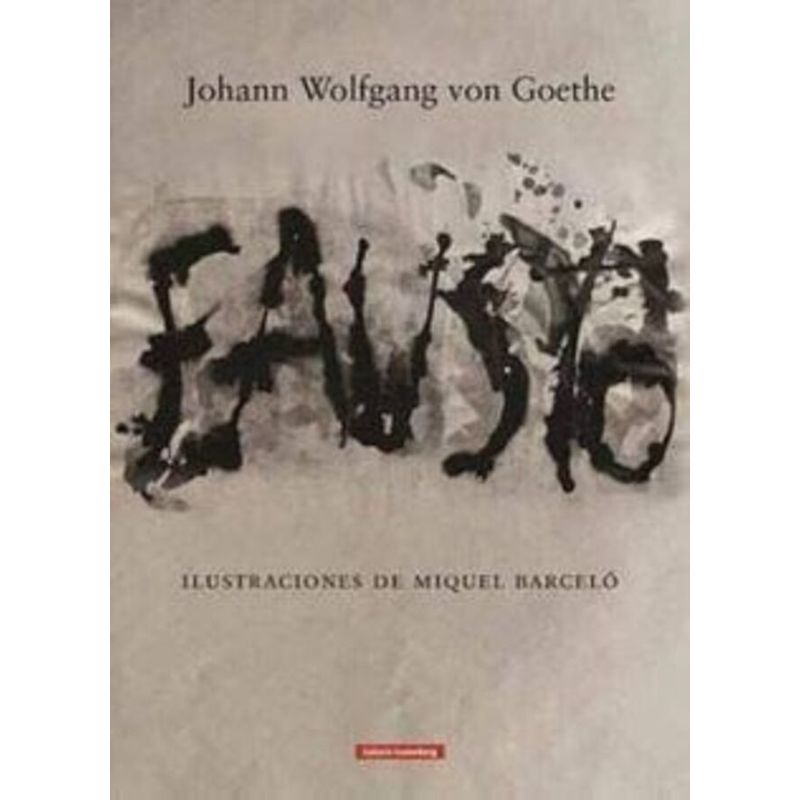 GALAXIA GUTENBERG - Libro FAUSTO - Miquel Barcelo