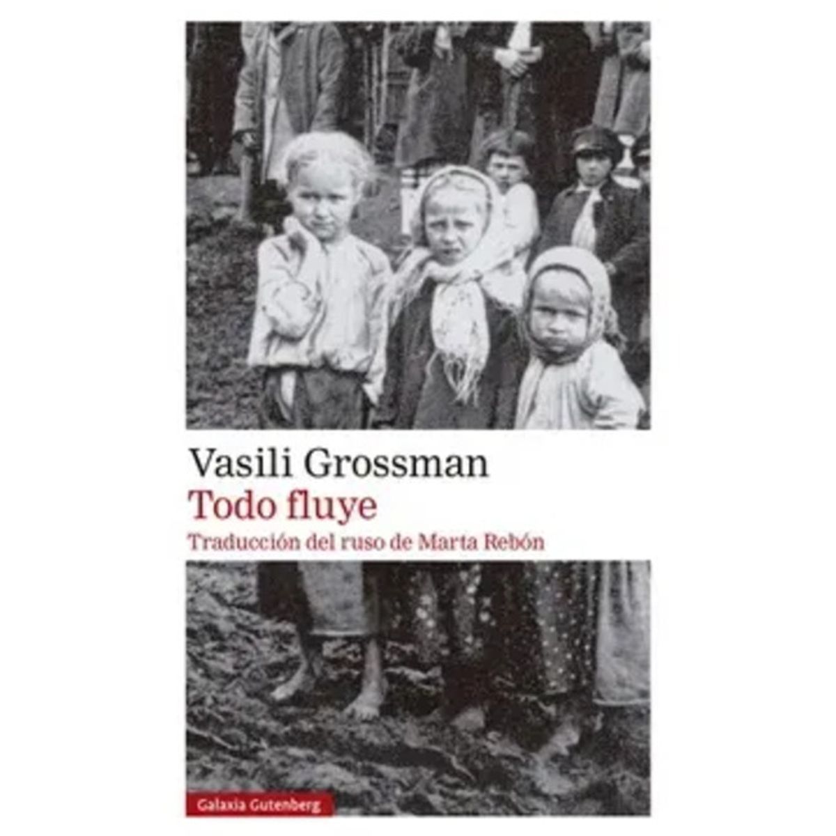 GALAXIA GUTENBERG - Libro Todo fluye - Vasili Grossman