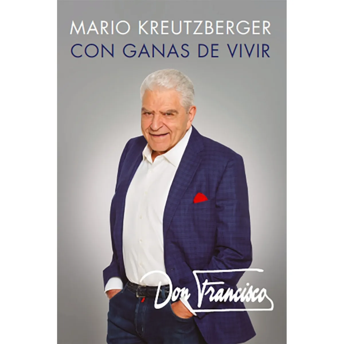 AGUILAR - Libro Con ganas de vivir - Mario Kreutzberger