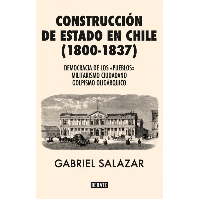 DEBATE - Libro Construcción de estado en chile - Salazar Vergara