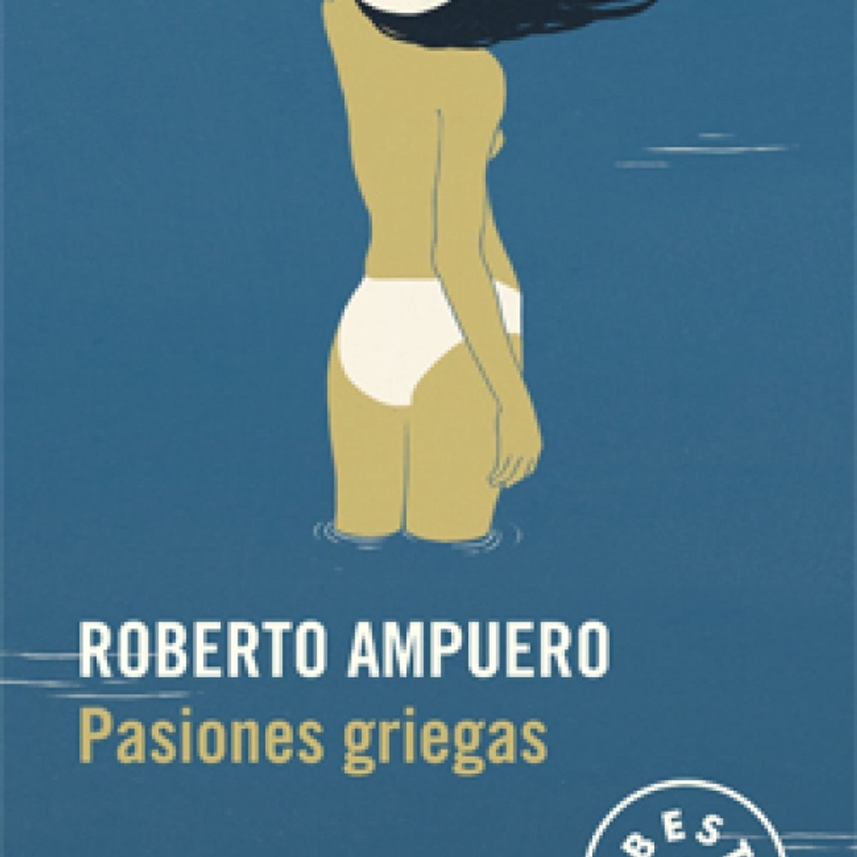 DEBOLSILLO - Libro Pasiones griegas - Roberto Ampuero