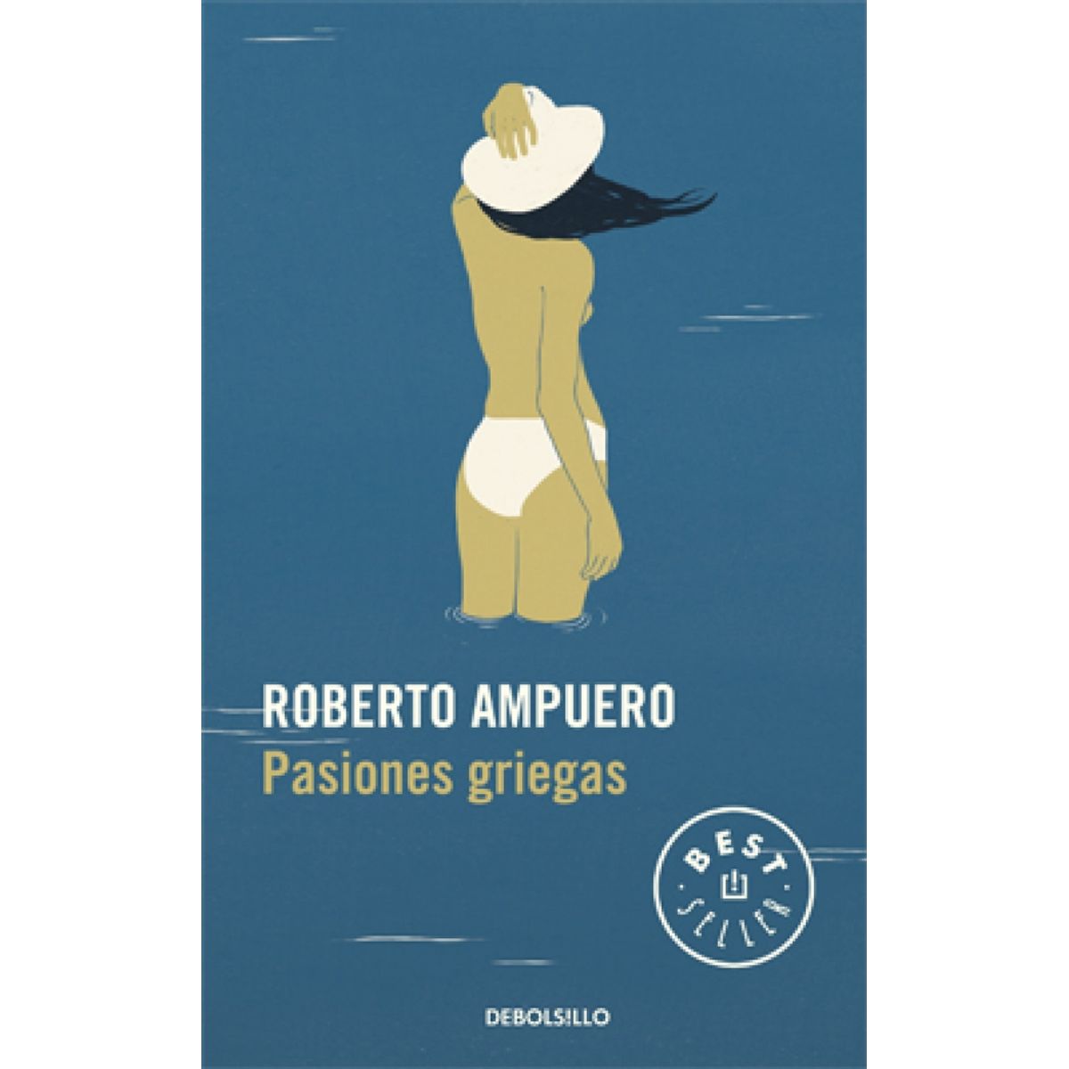 DEBOLSILLO - Libro Pasiones griegas - Roberto Ampuero