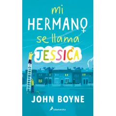 SALAMANDRA - Libro Mi hermano se llama Jéssica - John Boyne