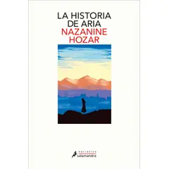 SALAMANDRA - Libro La historia de Aria - Nazanine Hozar