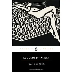 PENGUIN CLASICOS - Libro Juana Lucero - Augusto D'Halmar