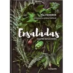 CATAPULTA EDITORES - Libro ENSALADAS. CUATRO ESTACIONES - Pía Fendrix