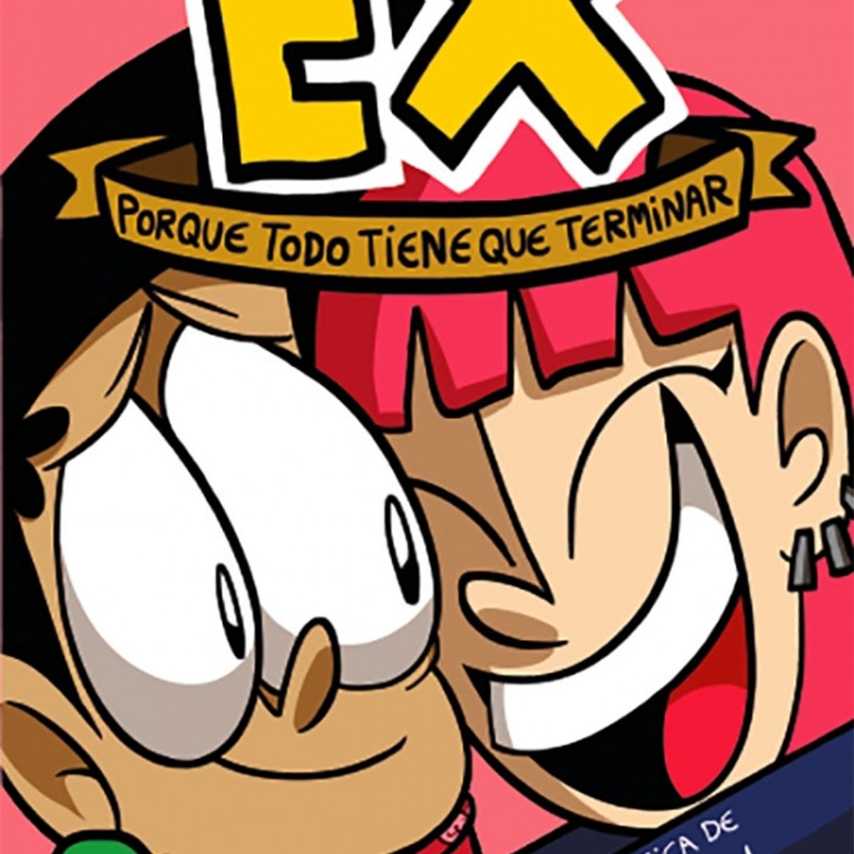 RANDOM HOUSE - Libro Ex. Porque todo tiene que terminar. - Puklin