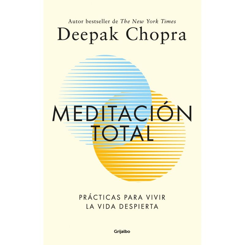 GRIJALBO - Libro Meditación total - Deepak Chopra