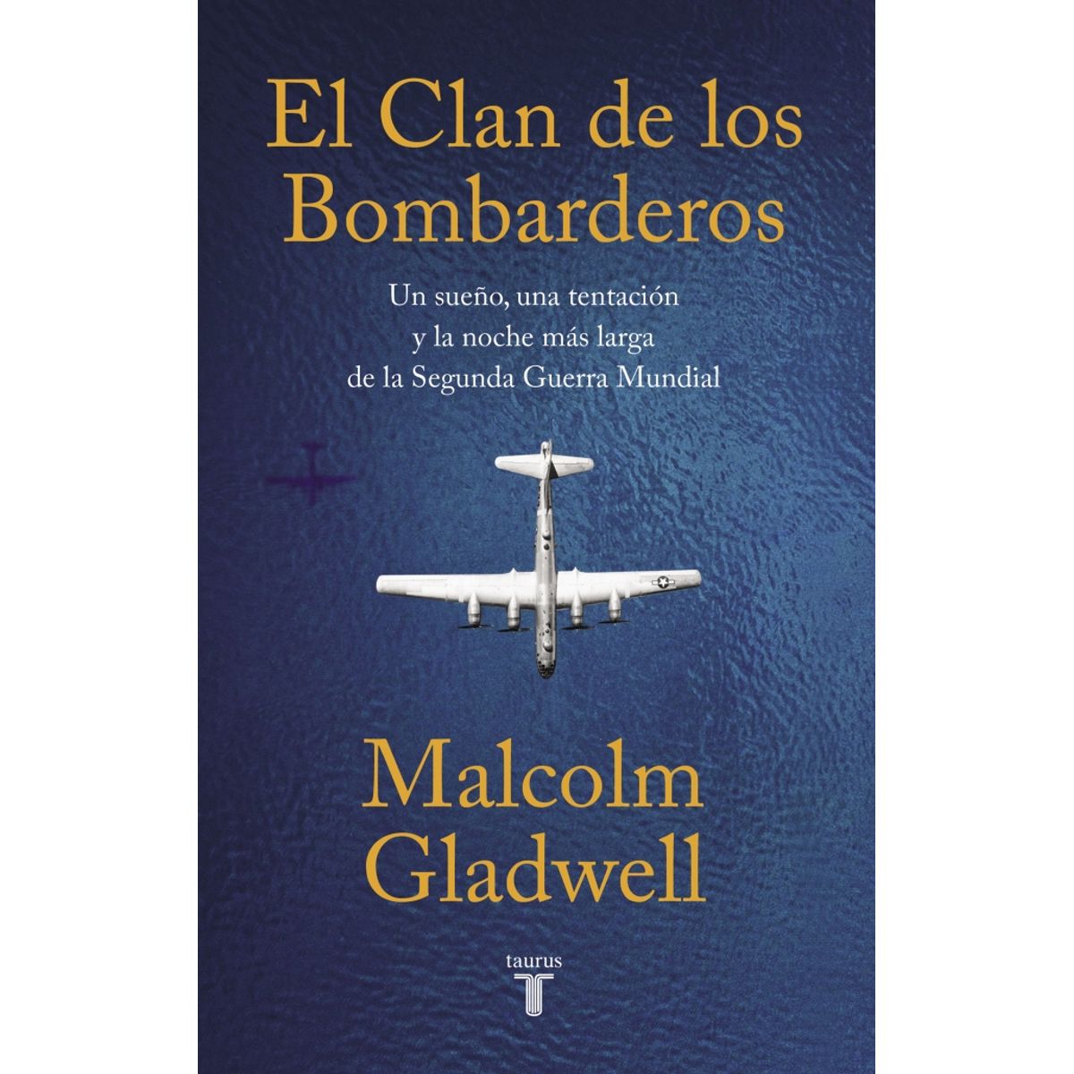 TAURUS - Libro El Clan de los bombarderos - Malcolm Gladwell
