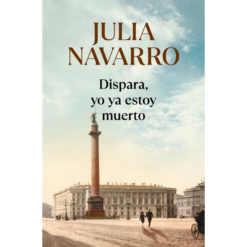 PLAZA & JANES - Libro Dispara, yo ya estoy muerto - Julia Navarro