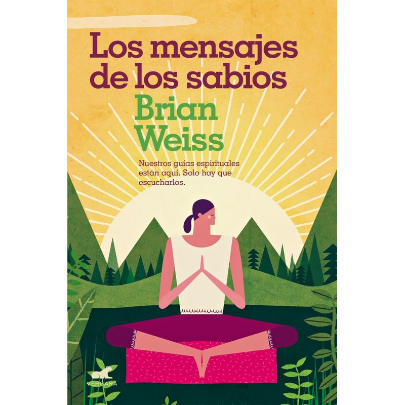 VERGARA - Libro Los mensajes de los sabios - Brian Weiss