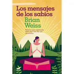 VERGARA - Libro Los mensajes de los sabios - Brian Weiss -