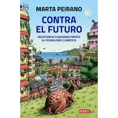 DEBATE - Libro Contra el futuro - Marta Peirano