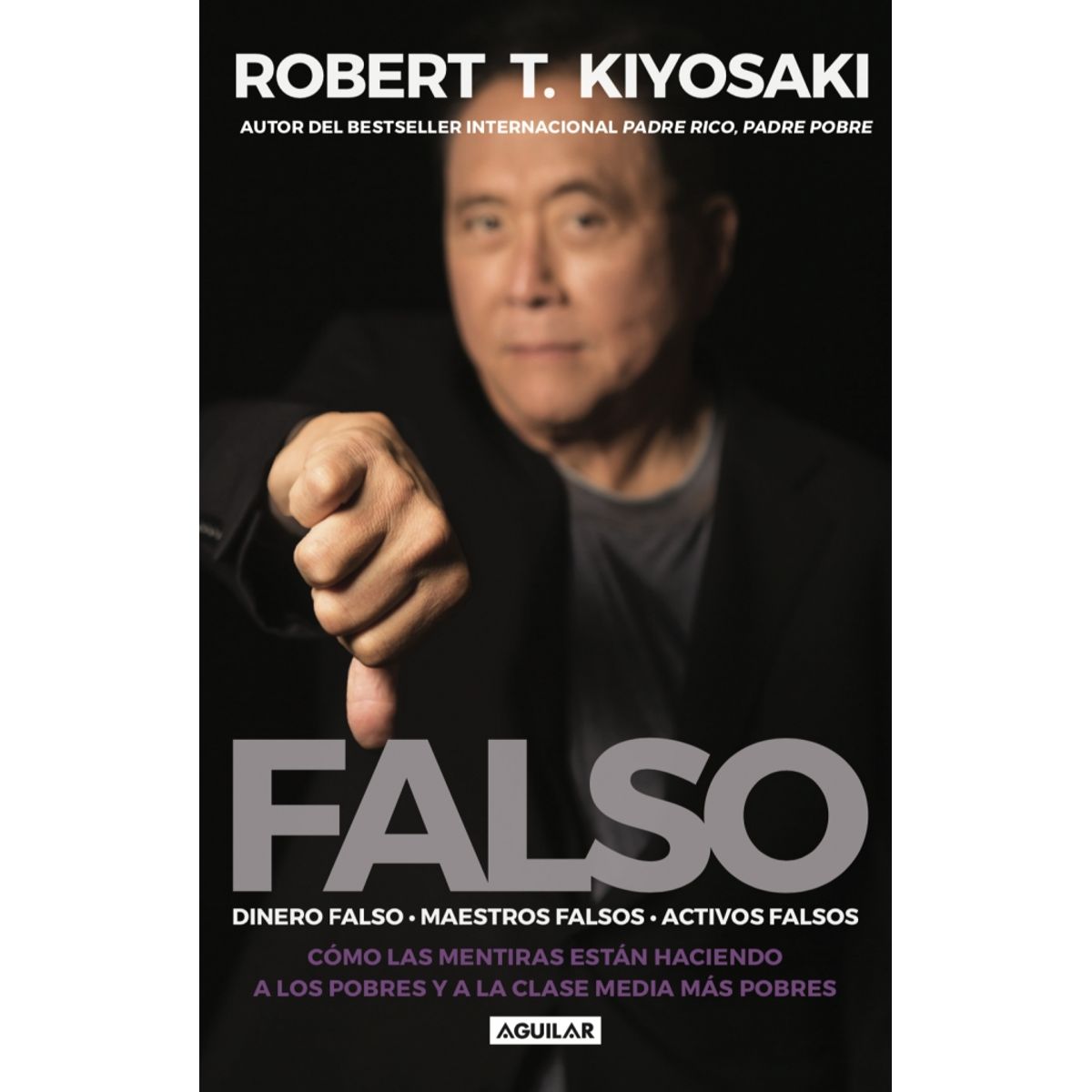 AGUILAR - Libro Falso - Robert T. Kiyosaki