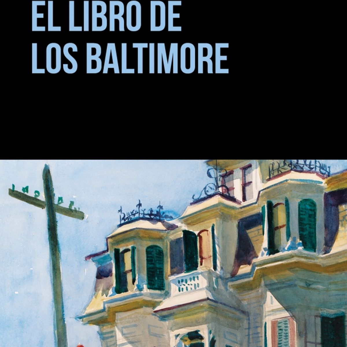 ALFAGUARA - Libro El Libro de los Baltimore - Joël Dicker -