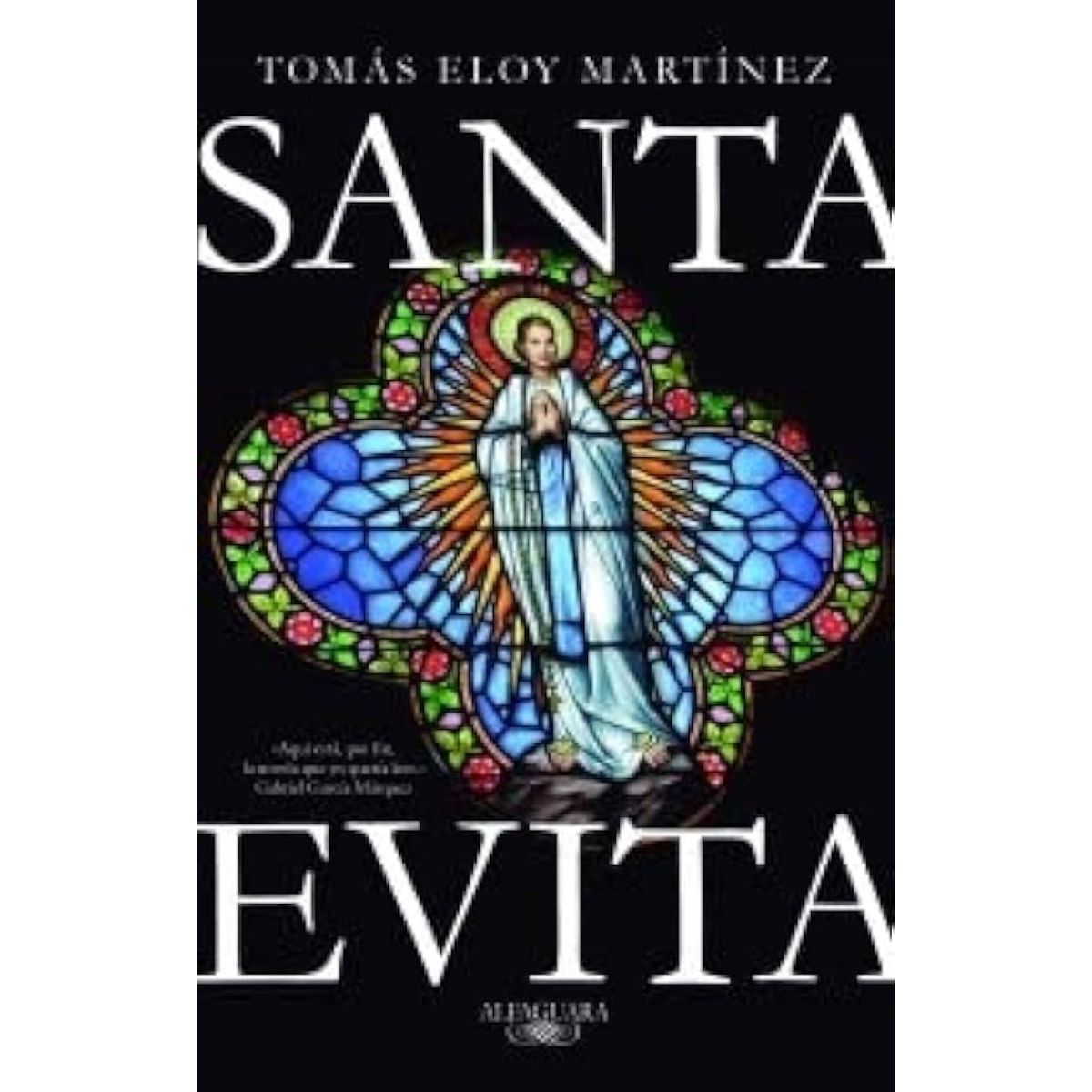 ALFAGUARA - Libro Santa Evita - Tomás Eloy Martínez