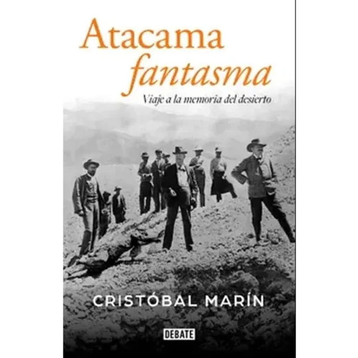DEBATE - Libro Atacama fantasma - Cristóbal Marín -
