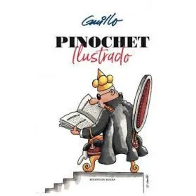 RESERVOIR BOOKS - Libro Pinochet Ilustrado - Guillo