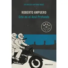 DEBOLSILLO - Libro Cita en el Azul Profundo - Roberto Ampuero