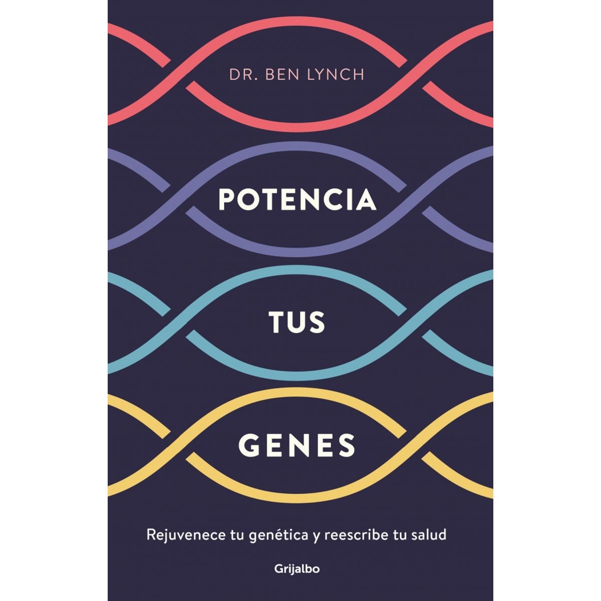 GRIJALBO - Libro Limpia tus genes - Ben Lynch